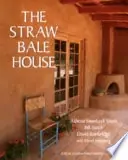 The straw bale house